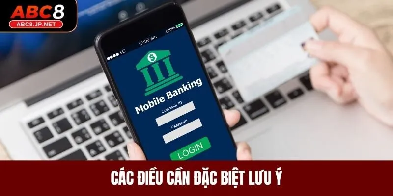 Các điều cần đặc biệt lưu ý